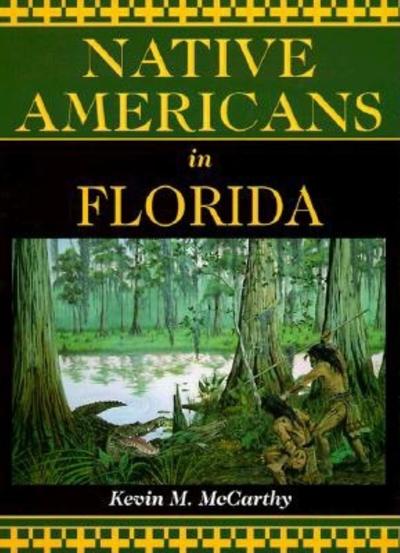 Cover for Kevin McCarthy · Native Americans in Florida (Paperback Book) (1999)