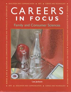 Cover for Lee Jackson · Careers in Focus: Family and Consumer Sciences (Paperback Book) (2003)