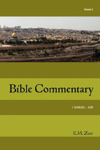 Cover for E.  M. Zerr · Zerr Bible Commentary Vol. 2 1 Samuel - Job (Taschenbuch) (2006)