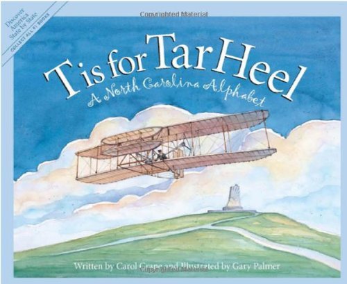 Cover for Carol Crane · T is for Tar Heel: a North Carolina Alphabet (Inbunden Bok) (2003)