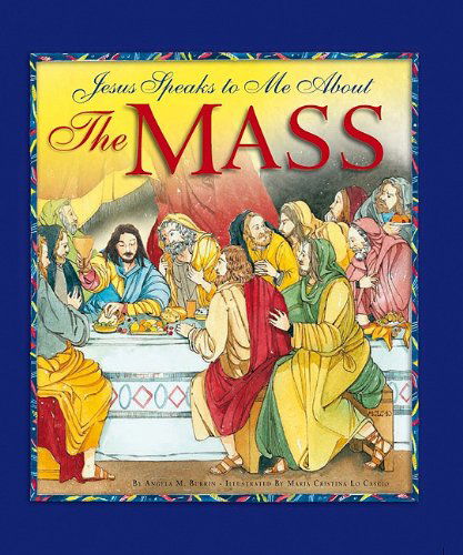 Cover for Angela M. Burrin · Jesus Speaks to Me About the Mass (Hardcover Book) (2011)