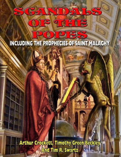 Cover for Arthur Crockett · Scandals of the Popes Including the Prophecies of Saint Malachy (Taschenbuch) (2014)