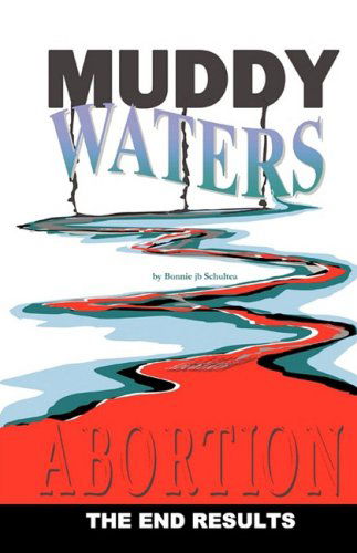Cover for Bonnie Jb Schultea · Muddy Waters (Paperback Book) (2008)