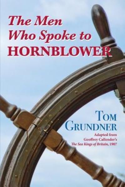 Cover for Geoffrey Callender · The Men Who Spoke to Hornblower (Paperback Book) (2017)