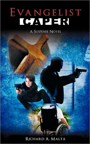 Cover for Richard A. Malta · Evangelist Caper (Paperback Book) (2009)
