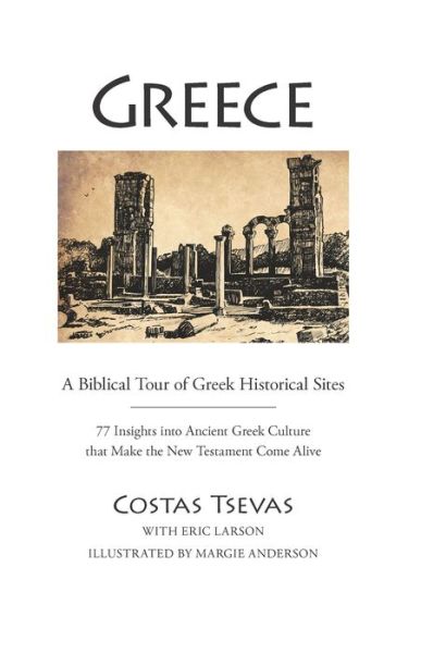 Cover for Costas Tsevas · Greece : a Biblical Tour of Greek Historical Sites (Book) (2022)