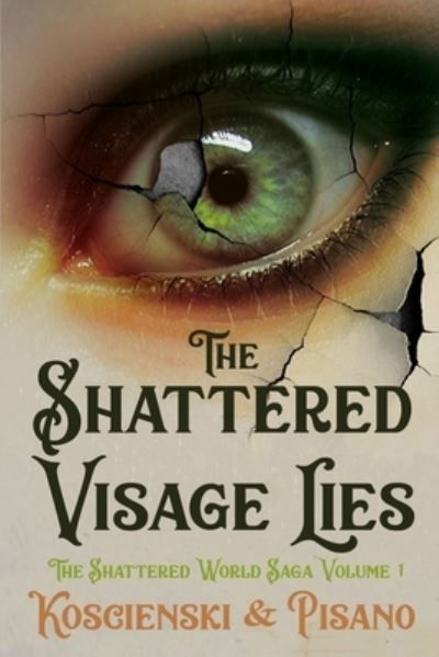 Cover for Brian Koscienski · Shattered Visage Lies (Book) (2022)
