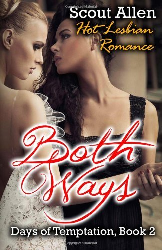 Cover for Scout Allen · Both Ways: Hot Lesbian Romance (Paperback Book) (2014)