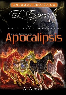 Cover for A Albizu · Una Mirada Biblica al libro de Apocalipsis (Paperback Book) (2020)