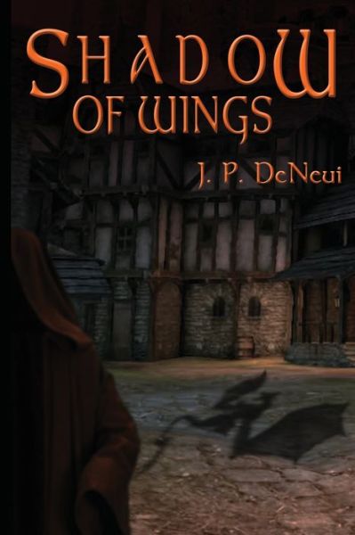 Cover for J. P. DeNeui · Shadow of Wings (Paperback Book) (2016)