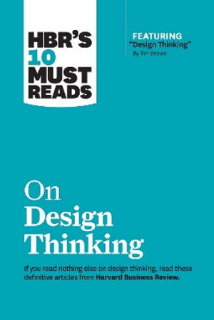 Cover for Harvard Business Review · Hbr's 10 Must Reads on Design Thinking (with Featured Article Design Thinking by Tim Brown) (Hardcover Book) (2020)