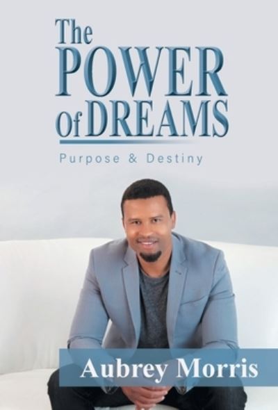 Cover for Aubrey Morris · Power of Dreams (Book) (2022)