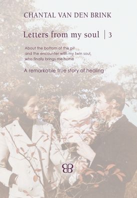 Cover for Chantal Van Den Brink · Letters From My Soul 3 - Letters from My Soul (Hardcover Book) (2020)