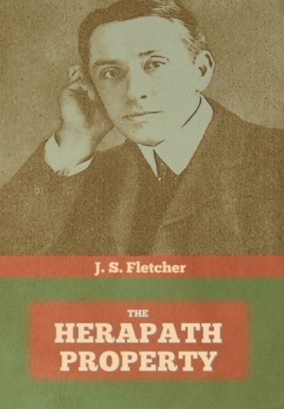 Cover for J S Fletcher · The Herapath Property (Hardcover Book) (2020)