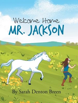 Cover for Sarah Denton Breen · Welcome Home Mr. Jackson (Hardcover Book) (2020)