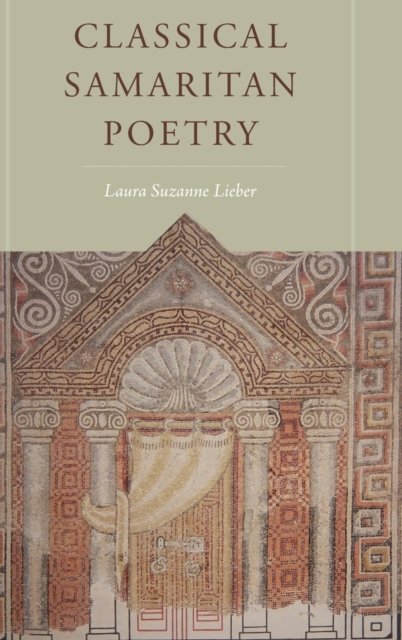 Cover for Laura Suzanne Lieber · Classical Samaritan Poetry (Gebundenes Buch) (2022)