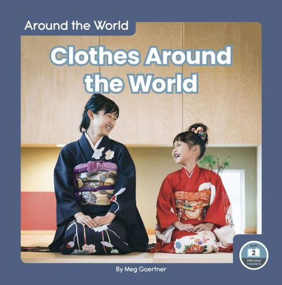 Cover for Meg Gaertner · Clothes Around the World - Around the World (Hardcover Book) (2020)