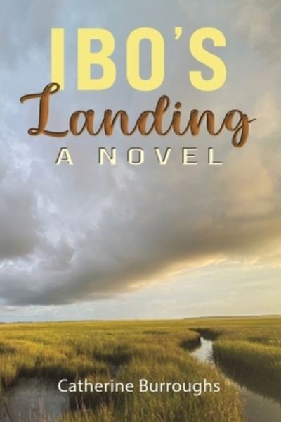 Cover for Catherine Burroughs · Ibo's Landing: A Novel (Paperback Book) (2023)