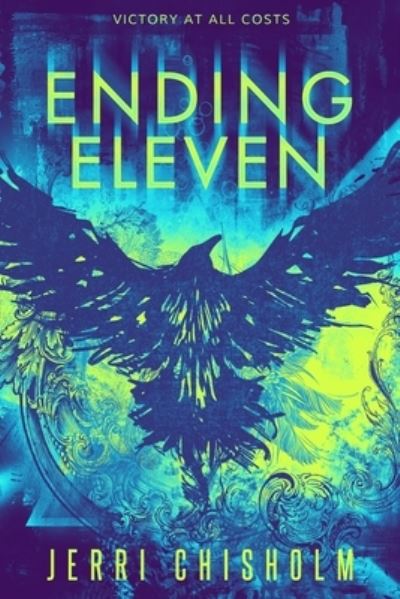 Cover for Jerri Chisholm · Ending Eleven (Paperback Book) (2022)