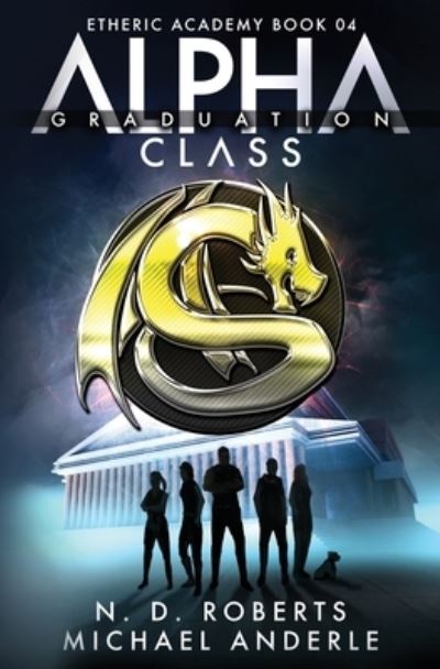 Alpha Class - Graduation - Michael Anderle - Livros - LMBPN Publishing - 9781649710826 - 27 de julho de 2020