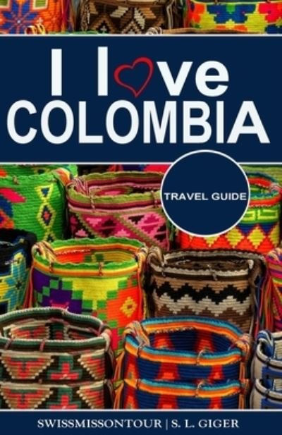 Cover for Swissmiss Ontour · I love Colombia Travel Guide (Paperback Bog) (2020)