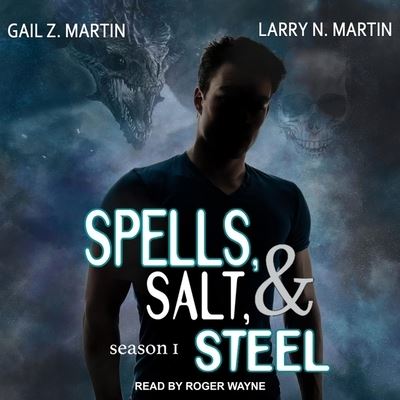 Cover for Gail Z Martin · Spells, Salt, &amp; Steel (CD) (2019)