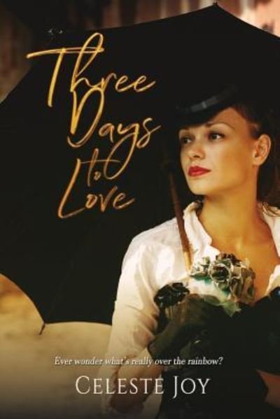Cover for Celeste Joy · Three Days To Love (Paperback Book) (2019)