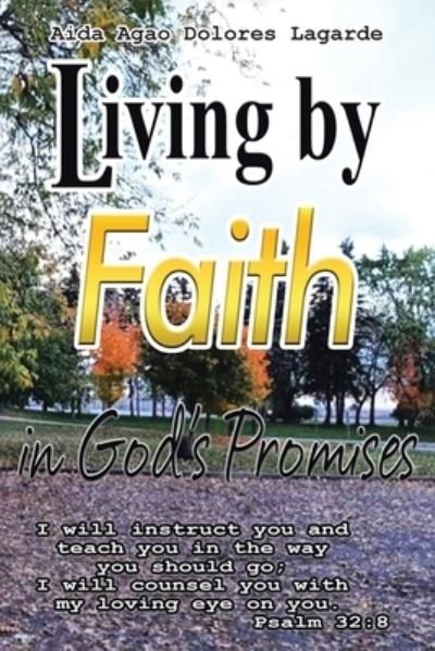 Cover for Aida Agao Dolores Lagarde · Living by Faith in God's Promises (Bok) (2022)