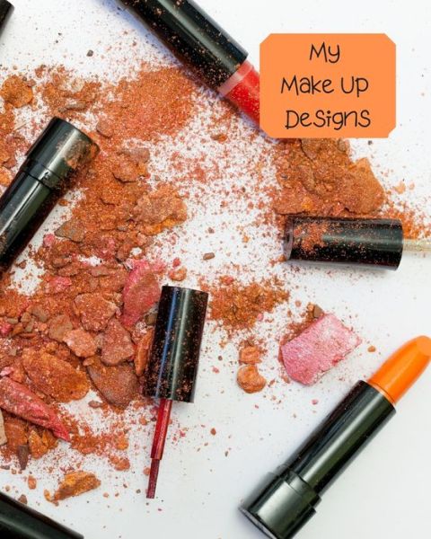 My Make Up Designs - Lilac House - Książki - Independently Published - 9781704796826 - 2 listopada 2019