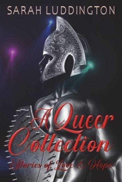 Cover for Sarah Luddington · A Queer Collection (Paperback Book) (2019)