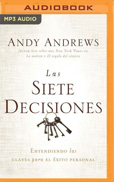 Cover for Andy Andrews · Las siete decisiones (Narracion en Castellano) (CD) (2020)