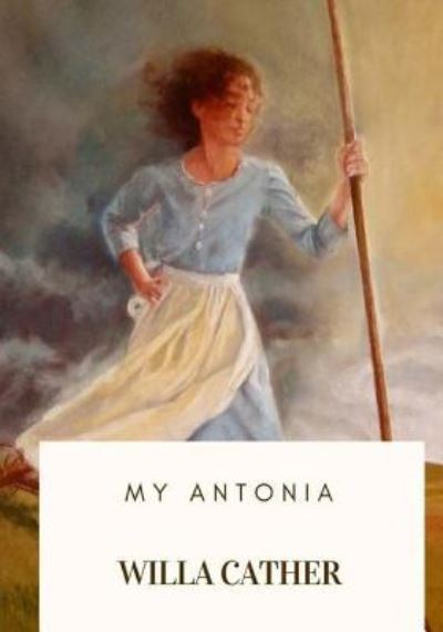 Cover for Willa Cather · My Antonia (Paperback Bog) (2018)