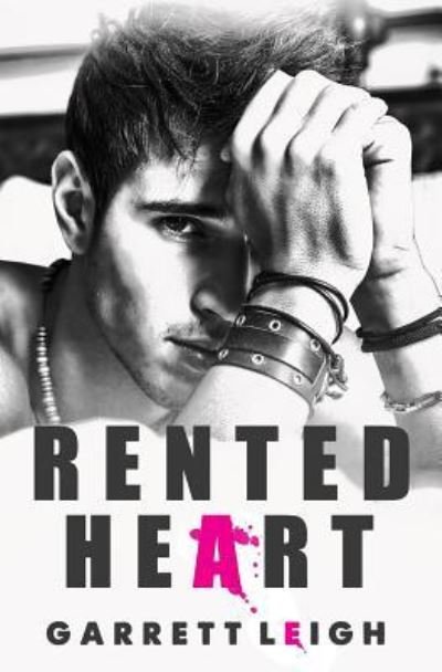 Cover for Garrett Leigh · Rented Heart (Paperback Book) (2018)