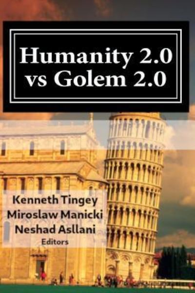 Cover for Kenneth Tingey · Humanity 2.0 vs Golem 2.0 (Paperback Book) (2018)