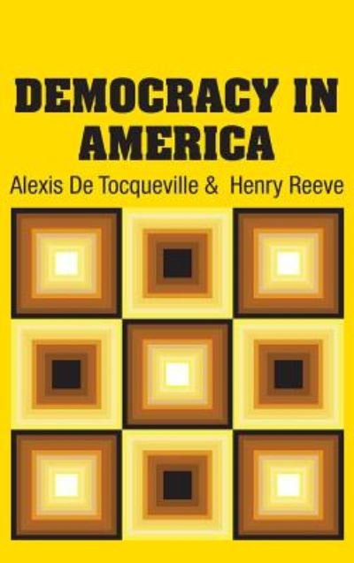 Cover for Alexis de Tocqueville · Democracy in America (Innbunden bok) (2018)