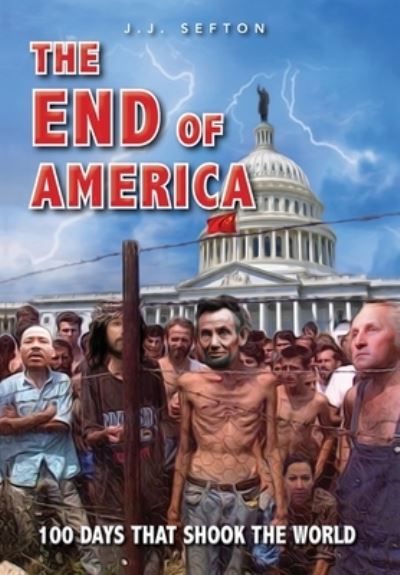 Cover for J J Sefton · The End of America (Hardcover Book) (2021)