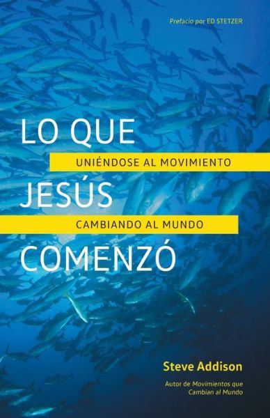 Cover for Steve Addison · Lo que Jesus Comenzo (Paperback Book) (2021)