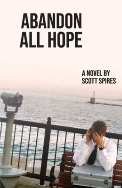 Cover for Scott Spires · Abandon All Hope (Paperback Book) (2021)