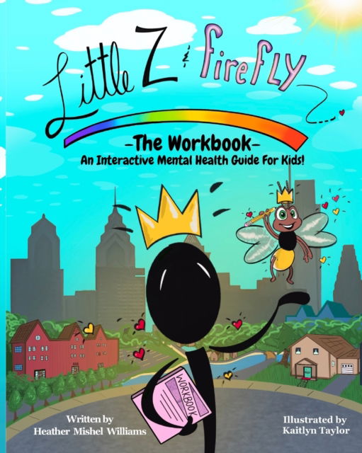 Little Z and Firefly -The Workbook - Heather Mishel Williams - Książki - Noor Publishing - 9781737990826 - 11 lutego 2022