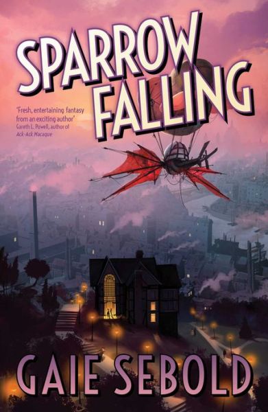 Cover for Gaie Sebold · Sparrow Falling (Book) (2016)