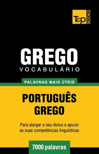 Cover for Andrey Taranov · Vocabulário Português-grego - 7000 Palavras Mais Úteis (Paperback Book) [Portuguese edition] (2014)