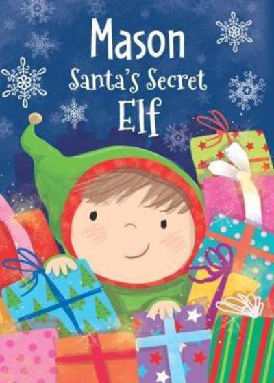 Cover for Katherine Sully · Mason - Santa's Secret Elf (Hardcover Book) (2017)