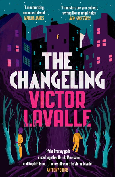 Cover for Victor LaValle · The Changeling (Pocketbok) [Main edition] (2018)