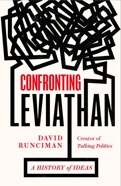 Cover for David Runciman · Confronting Leviathan: A History of Ideas (Gebundenes Buch) [Main edition] (2021)