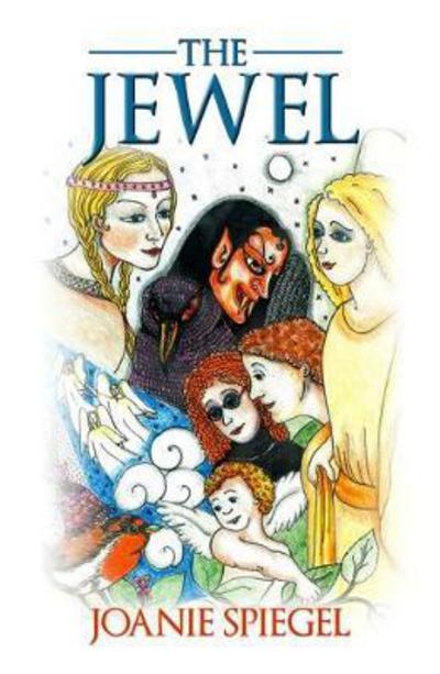 Cover for Joanie Spiegel · The Jewel (Hardcover Book) (2018)