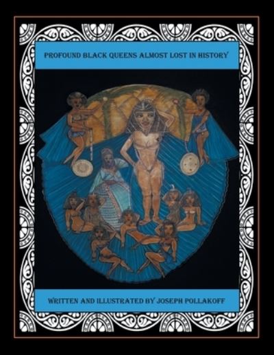 Cover for Joseph Pollakoff · Profound Black Queens Almost Lost in History (Paperback Book) (2019)