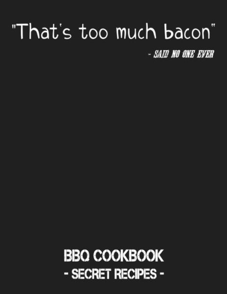 Cover for Pitmaster Bbq · That's Too Much Bacon - Said No One Ever (Pocketbok) (2019)