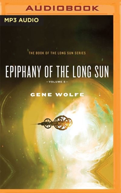 Cover for Gene Wolfe · Epiphany of the Long Sun (CD) (2022)