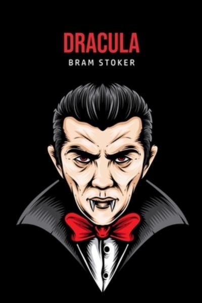Dracula - Bram Stoker - Books - Yorkshire Public Books - 9781800601826 - May 10, 2020