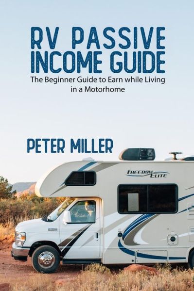 Cover for Peter Miller · RV Passive Income Guide (Paperback Book) (2022)